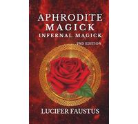 Aphrodite Magick: 2ND EDITION