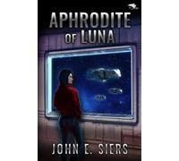 Aphrodite of Luna (The Lunar Free State)