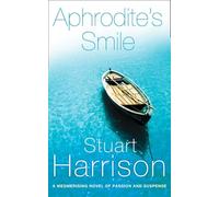 APHRODITE’S SMILE: A Compelling Historical Mystery of Ancient Treasure and Romantic Suspense