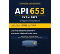 API 653 Exam Prep 2027-2028: Aboveground Storage Tank Inspector Study Guide with 1,500 Practice Questions, 5 Full Mock Exams, and Worked Shell and Settlement Calculations