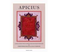 Apicius: A Critical Edition with an Introduction and English Translation by Apicius (2006-06-09)