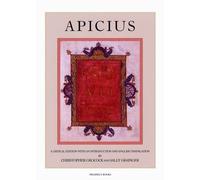 Apicius: A Critical Edition with an Introduction and English Translation by Apicius (2006-06-09)