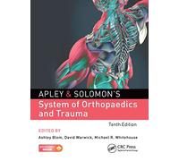 Apley & Solomon's System of Orthopaedics and Trauma