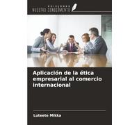 Aplicación de la ética empresarial al comercio internacional