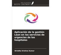Aplicación de la gestión Lean en los servicios de urgencias de los hospitales