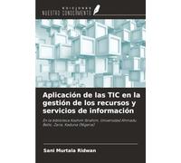 Aplicación de las TIC en la gestión de los recursos y servicios de información: En la biblioteca Kashim Ibrahim, Universidad Ahmadu Bello, Zaria, Kaduna (Nigeria)