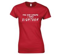 Apm Apparel The One Where I Turn 18 Ladies T Shirt - 18th Birthday Funny Women's T Shirt Celebrations Gift Happy Birthday (UK, Alpha, L, Regular, Regular, Red)