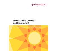 APM Guide to Contracts and Procurement: For Project, Programme and Portfolio Managers