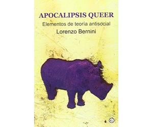 Apocalipsis queer elementos de la teoría antisocial - Spanish Language Paperback