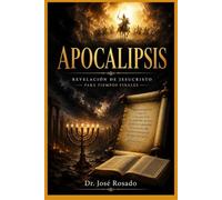 Apocalipsis: Revelación de Jesucristo para tiempos finales (Estudio)
