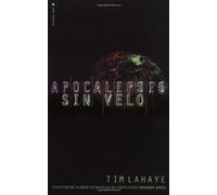 Apocalipsis Sin Velo = Revelation Unveiled by Tim LaHaye (November 12,2000)