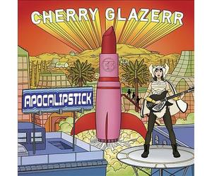 Apocalipstick by Cherry Glazerr (CD, 2017)
