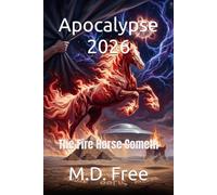 Apocalypse 2026: The Fire Horse Cometh (The Auracle Codex: Astronomical and Alchemical Forecasts and Predictions)