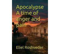 Apocalypse A time of anger and pain: 50 (Instruction for the approaching apocalypse)