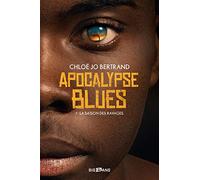 Apocalypse Blues, T1 : La Saison des ravages