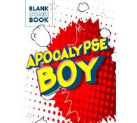 Apocalypse Boy Blank Comic Book