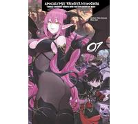 Apocalypse Bringer Mynoghra: World Conquest Starts with the Civilization of Ruin, Vol.7