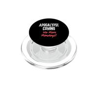 Apocalypse coming - No more Mondays PopSockets PopGrip for MagSafe