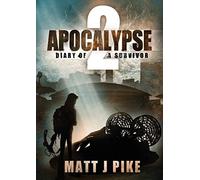 Apocalypse: Diary of a Survivor 2 (Apocalypse Survivors)