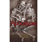 Apocalypse Earthquakes, Archaeology, and the Wrath of God