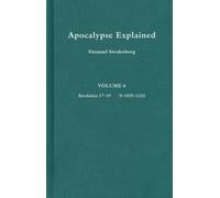 Apocalypse Explained 6 : Volume 6