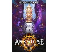 Apocalypse Healer 3: A LitRPG Adventure