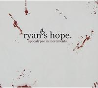 Apocalypse in Increments by RYAN's HOPE (2006-04-11)