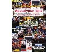 Apocalypse Italia: Il cinema post-atomico italiano