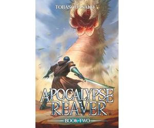 Apocalypse Reaver 2: A Dark Fantasy LitRPG Adventure