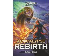 Apocalypse Rebirth 2: A LitRPG Adventure