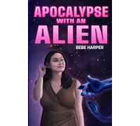 Apocalypse With an Alien (Urf Oomons)