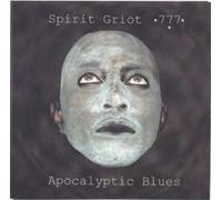 Apocalyptic Blues - Spirit Griot 777 (UK Import)