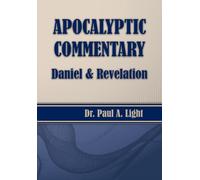 Apocalyptic Commentary, Daniel & Revelation