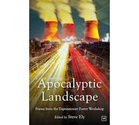 Apocalyptic Landscape: Poems from the Expressionist Poetry Workshop