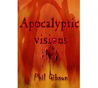 Apocalyptic Visions