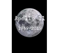 Apollo 11 Notebook: 50th Anniversary Edition