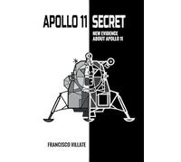 Apollo 11 Secret: New Evidence About Apollo 11
