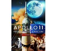 Apollo 11 : The Moon Landing in Real Time