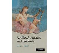 Apollo, Augustus, and the Poets