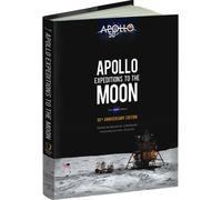Apollo Expeditions to the Moon : The NASA History 50th Anniversary Edition