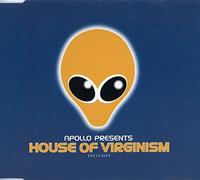Apollo Presents House of Virginism - Exclusive