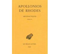 Apollonios de Rhodes, Argonautiques: Tome III: Chant IV: 279 (Collection Des Universites De France Serie Grecque)