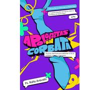 Apologetas sin corbata: Tecnicas Asertivas para defender tu fe en cualquier espacio y momento