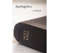 Apologetics: A Notebook: Journal for all of your Christian apologetics needs - Develop strong argumentation