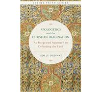 APOLOGETICS & THE CHRISTIAN IM