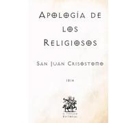 Apología de los Religiosos: (Facsímil de 1814) (Clásicos Católicos de El Templario Editorial)