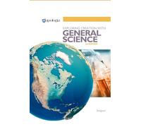 Apologia Exploring Creation with General Science, Textbook, 3rd Edition