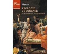 Apologie de Socrate suivi du Criton et de L'Euthyphron: Le Procès de Socrate