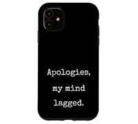 Apologies My Mind Lagged Funny Marcus VR Unhinged Meme Case for iPhone 11
