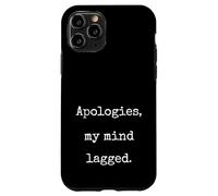 Apologies My Mind Lagged Funny Marcus VR Unhinged Meme Case for iPhone 11 Pro